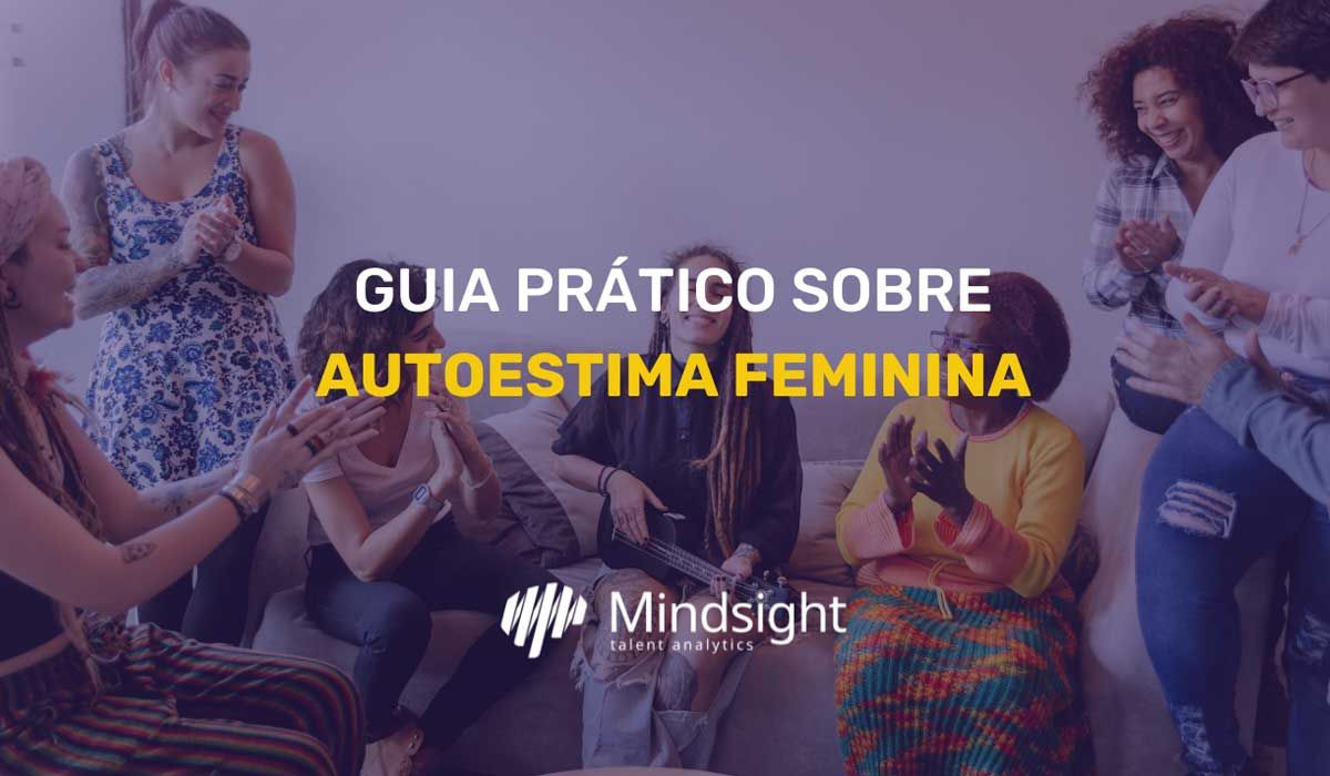 Guia Prático Sobre Autoestima Feminina Mindsight Software Para Rh E People Analytics 6807