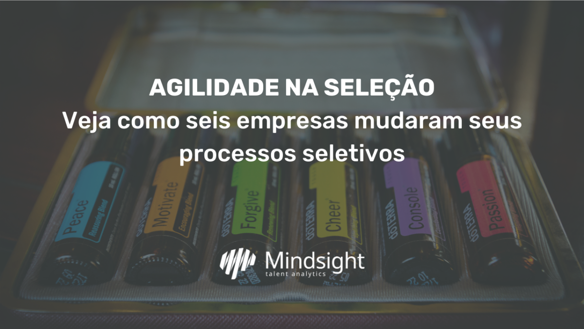 Agilidade na Seleção: Conheça cases de 6 empresas