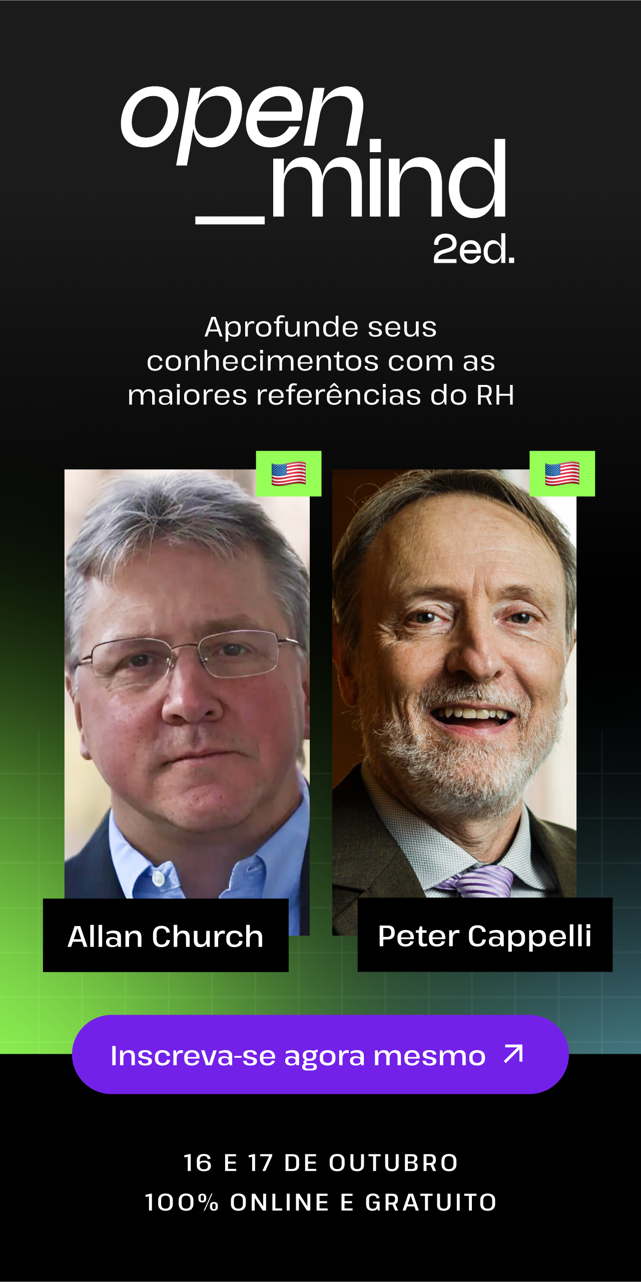 Aprofunde seus conhecimentos com as maiores referências do RH. Imagem de Allan Church e imagem do Peter Cappelli. Clique para acessar a página do Open Mind 2024 2ed.